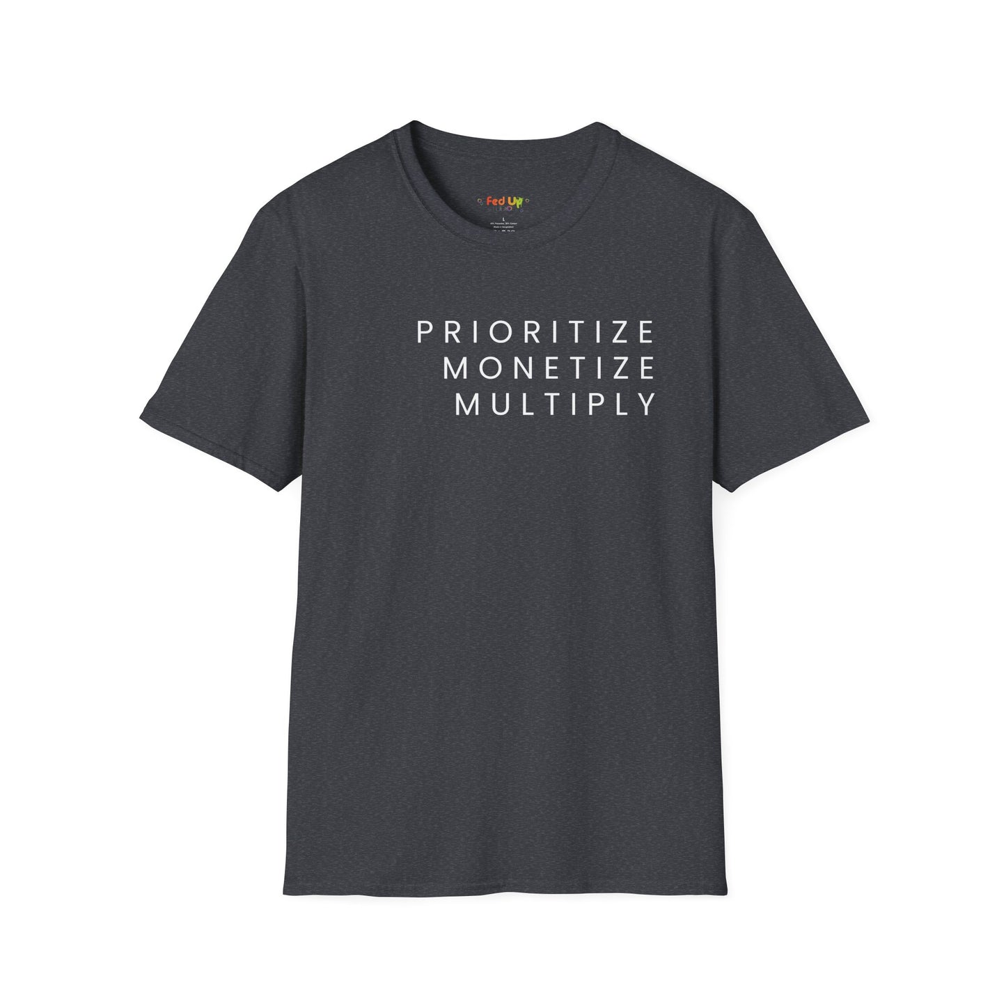 Motivational Unisex Softstyle T-Shirt - 'Prioritize, Monetize, Multiply'