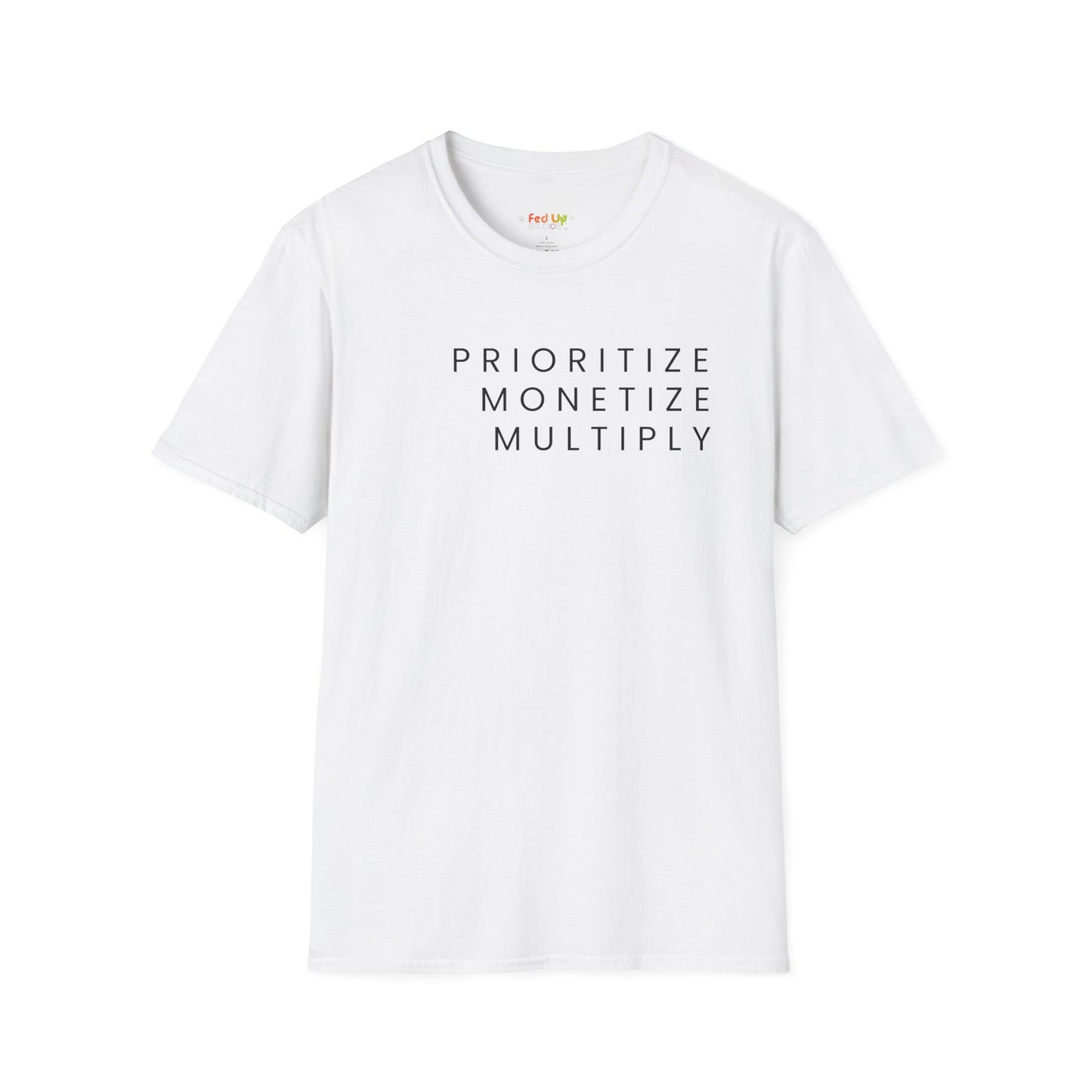 Motivational Unisex Softstyle T-Shirt - 'Prioritize, Monetize, Multiply'