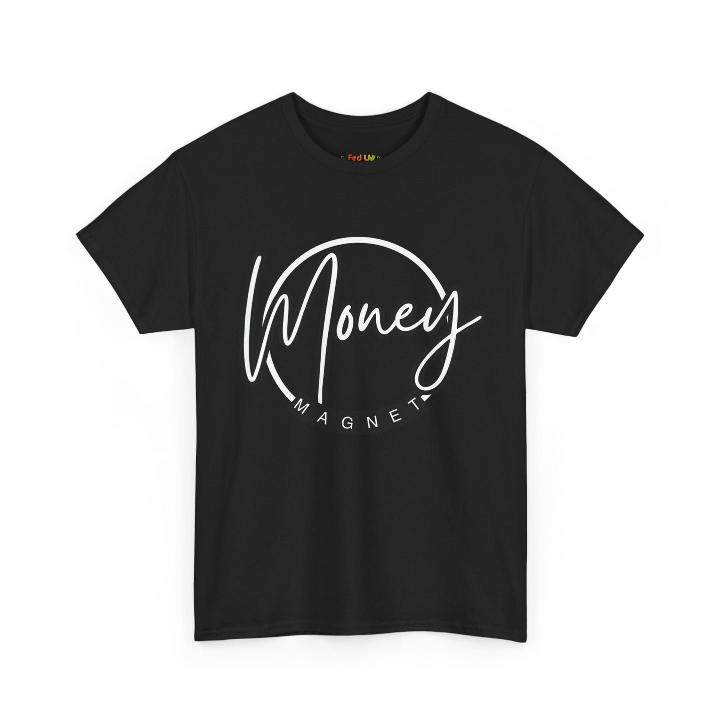 Money Magnet Unisex Heavy Cotton Tee β Motivational Graphic Tee for Positive Vibes