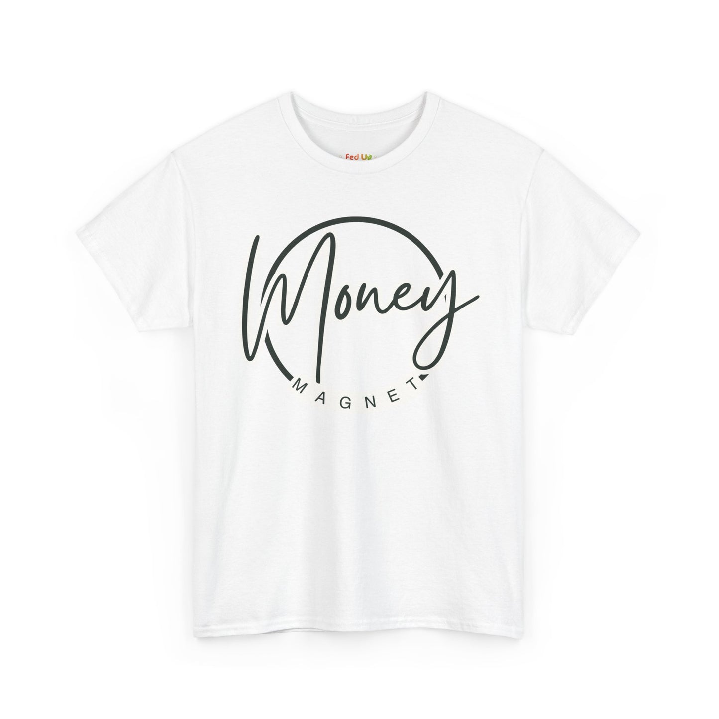 Money Magnet Unisex Heavy Cotton Tee β Motivational Graphic Tee for Positive Vibes