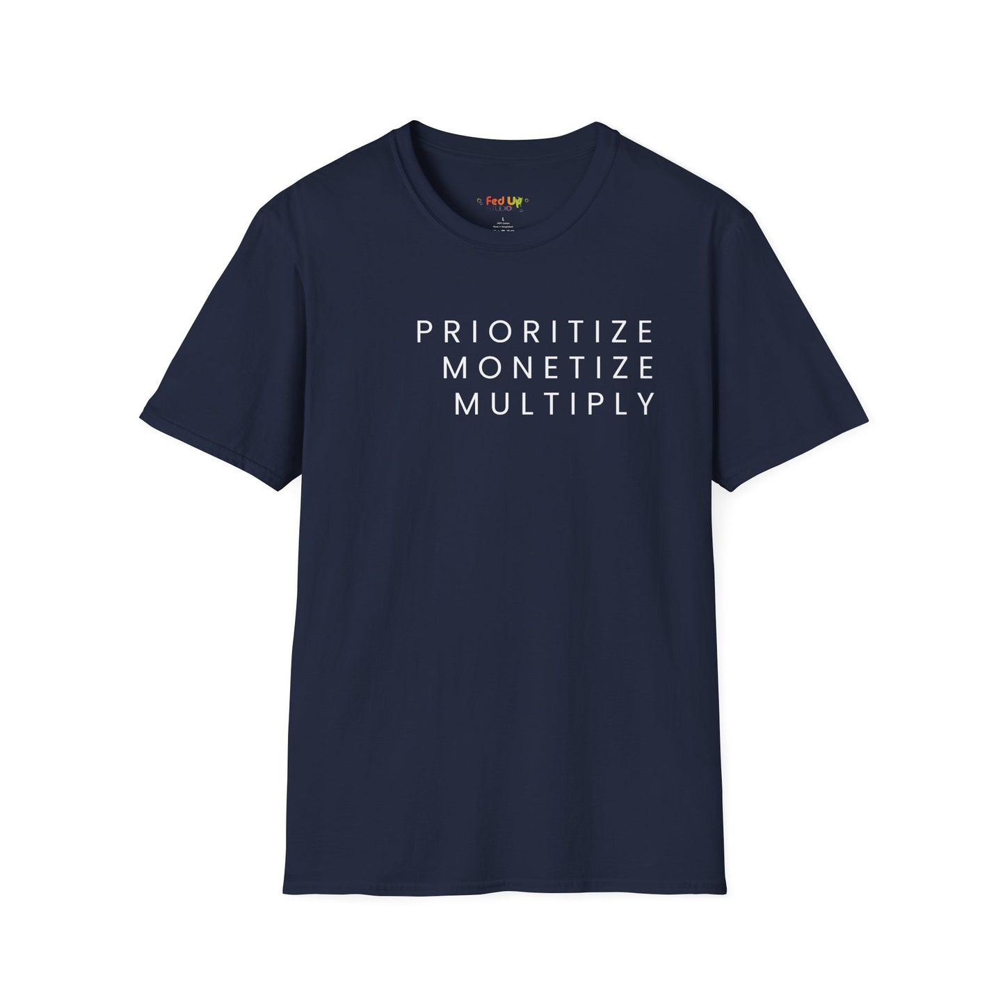 Motivational Unisex Softstyle T-Shirt - 'Prioritize, Monetize, Multiply'