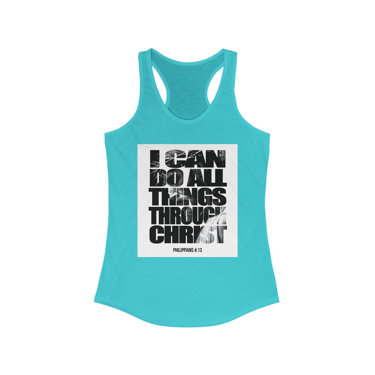 Inspiration Racerback Tank - "I Can Do All Things Through Christ"
