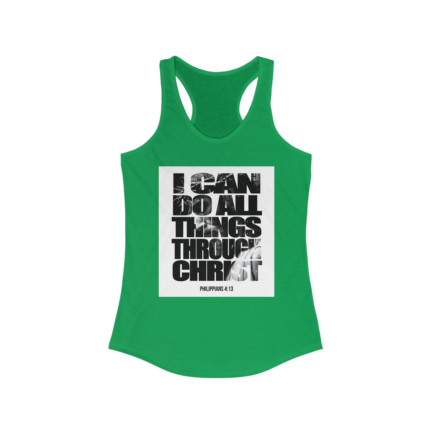 Inspiration Racerback Tank - "I Can Do All Things Through Christ"