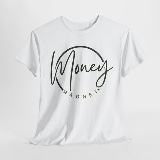 Money Magnet Unisex Heavy Cotton Tee – Motivational Graphic Tee for Positive Vibes