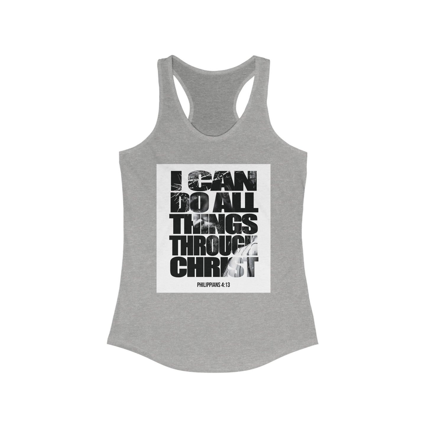 Inspiration Racerback Tank - "I Can Do All Things Through Christ"