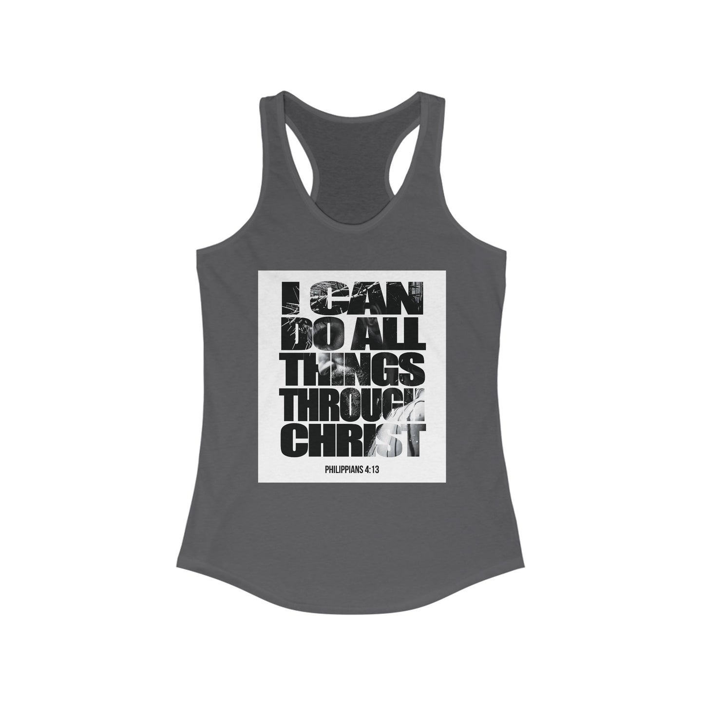 Inspiration Racerback Tank - "I Can Do All Things Through Christ"