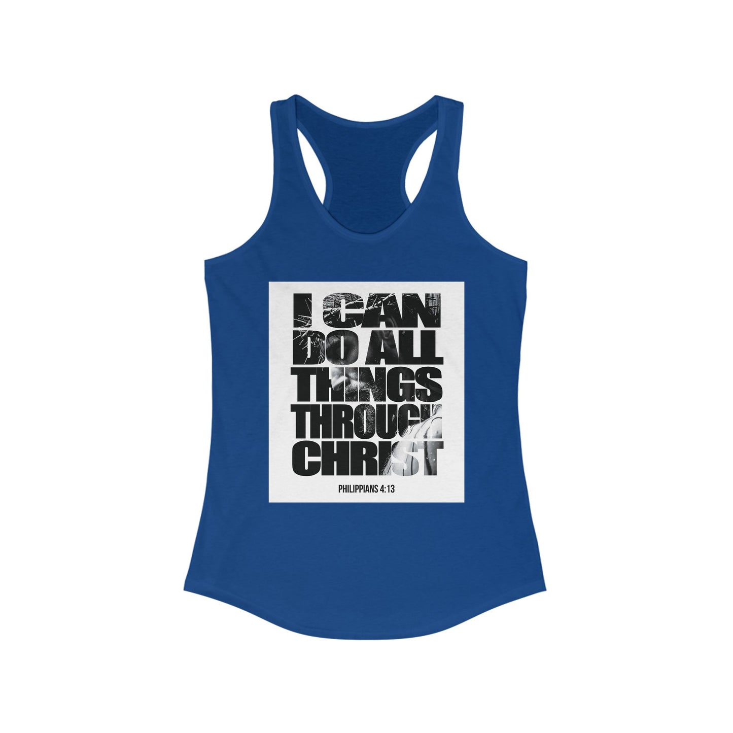 Inspiration Racerback Tank - "I Can Do All Things Through Christ"